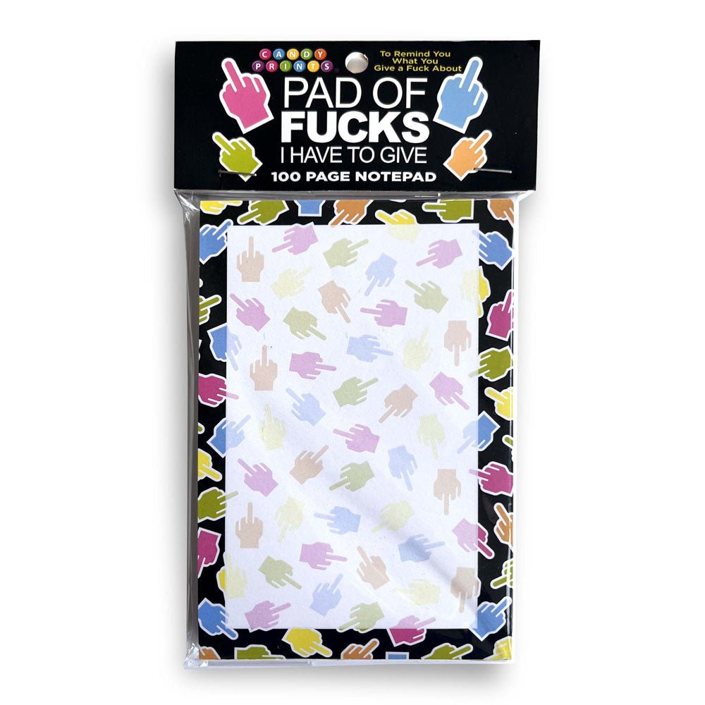 Pad Of Fucks I Have To Give! Notepad - Novelty Notepad - 100 Pages - Pleasure Den
