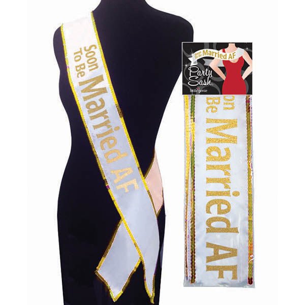 Soon To Be Married AF Sash - White Bride To Be Sash - Pleasure Den